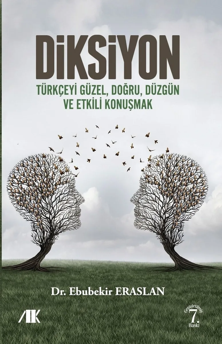 Diksiyon Türkçeyi Güzel, Doğru, Düzgün ve Etkili Konuşmak