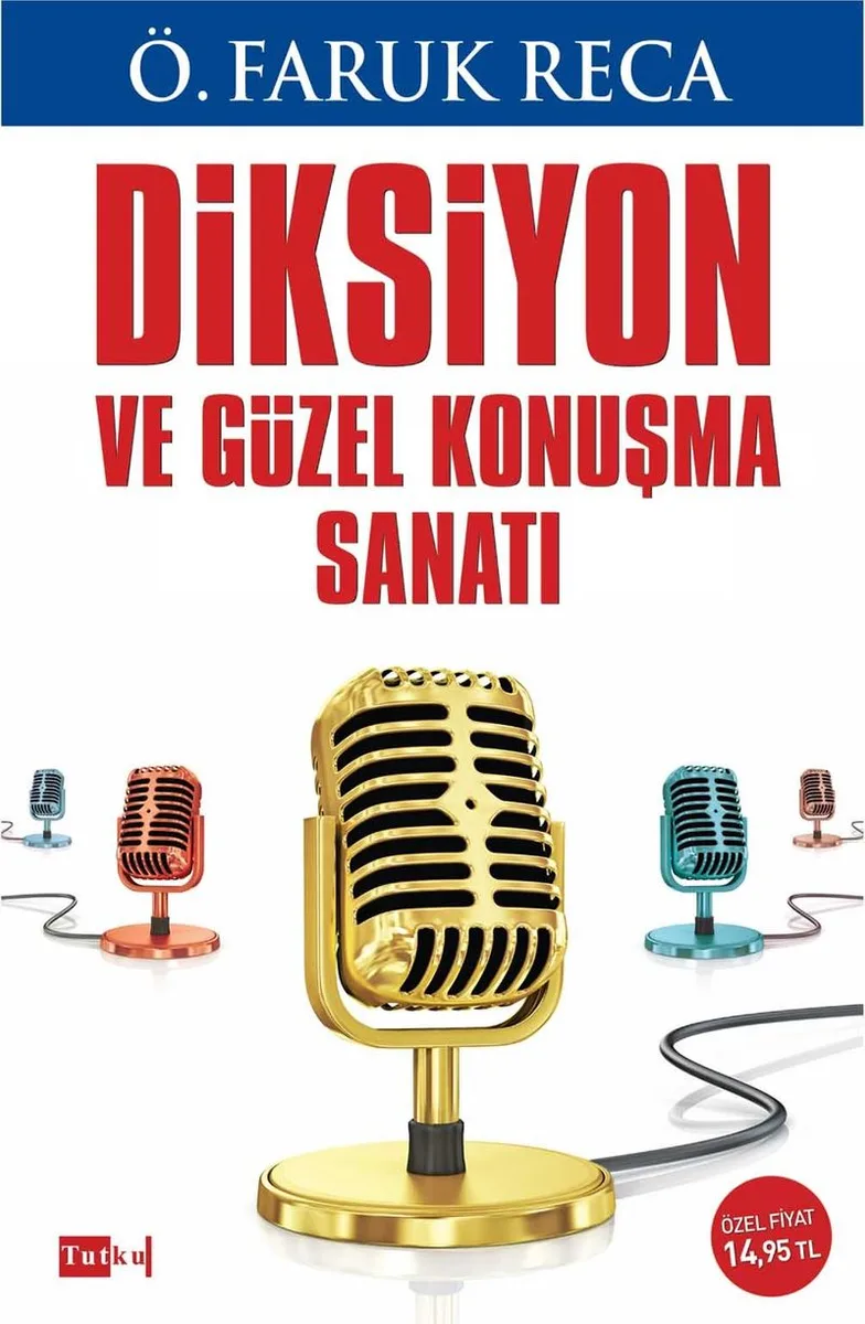 Diksiyon ve Güzel Konuşma Sanatı