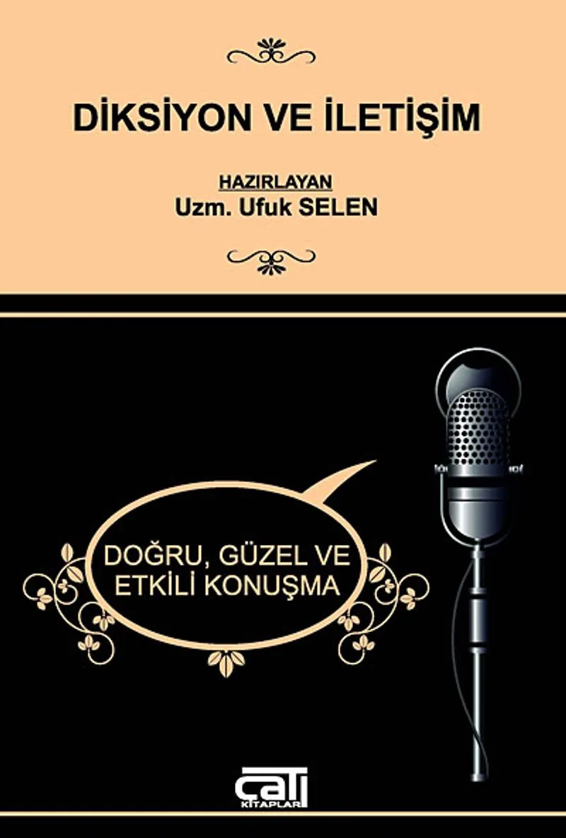 Diksiyon ve İletişim Doğru, Güzel ve Etkili Konuşma