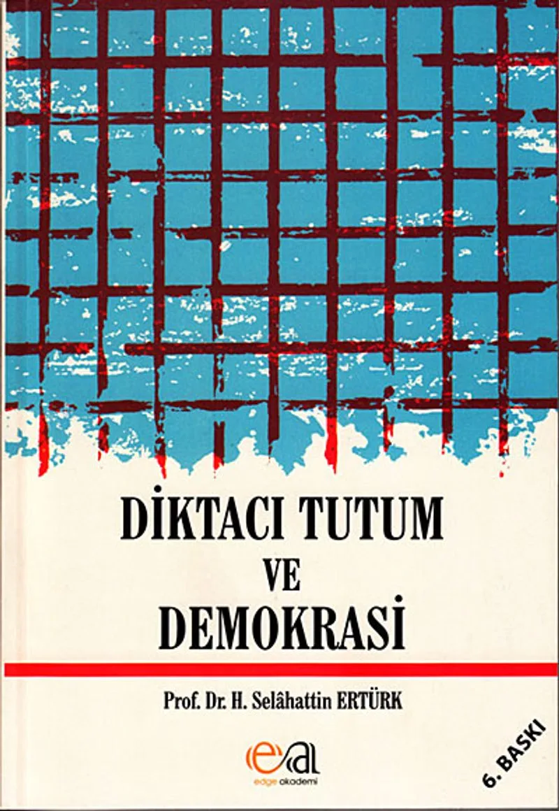 Diktacı Tutum ve Demokrasi