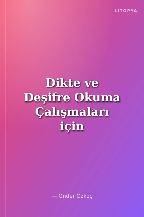 Dikte ve Deşifre Okuma Çalışmaları için 220 Ezgi