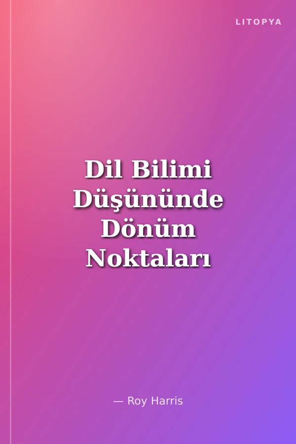 Dil Bilimi Düşününde Dönüm Noktaları 1 (Socrates'ten Saussure'e Batı Geleneği)