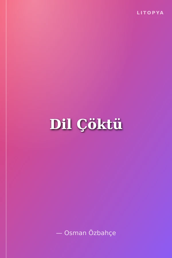 Dil Çöktü