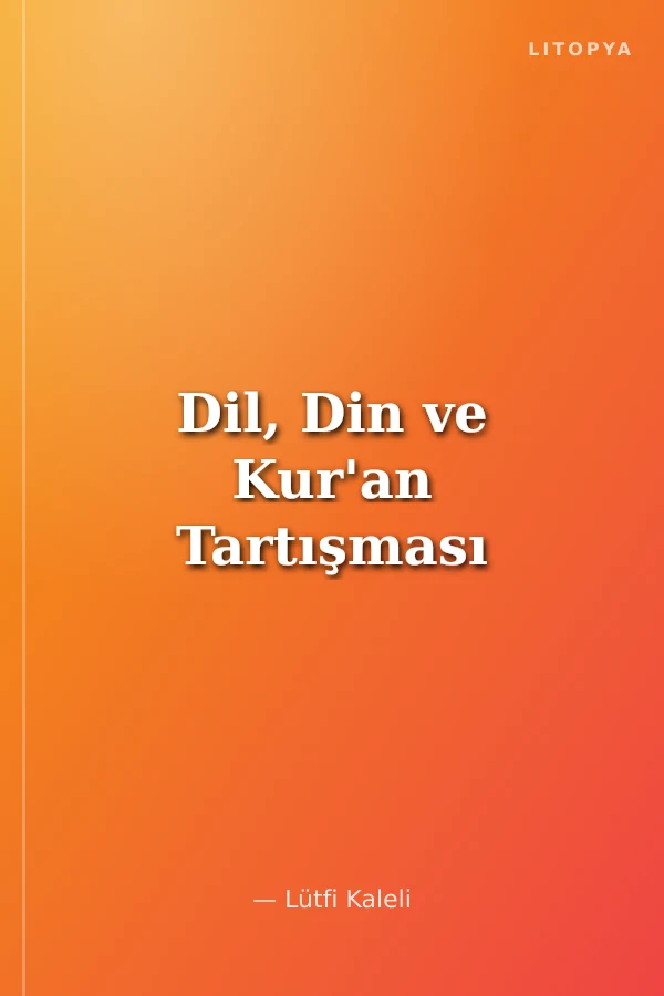 Dil, Din ve Kur'an Tartışması