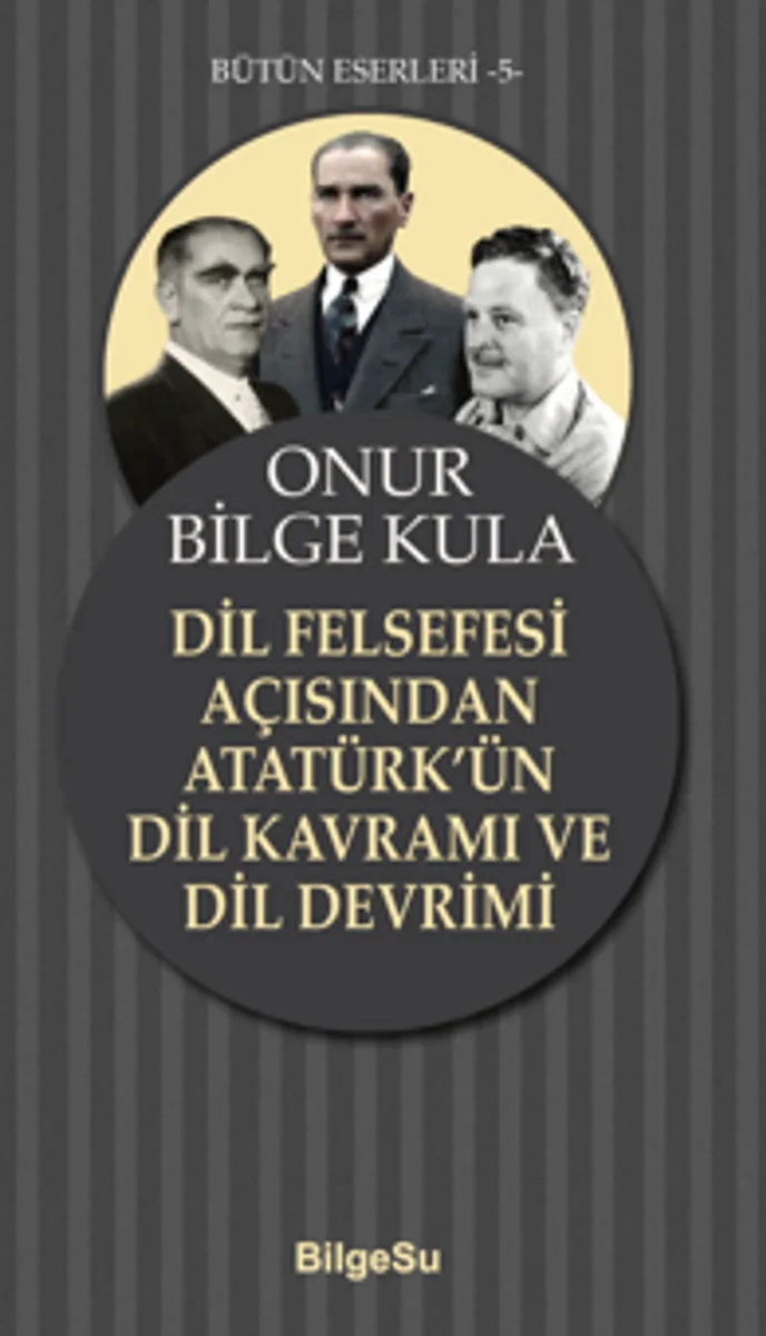 Dil Felsefesi Açısından Atatürk'ün Dil Kavramı ve Dil Devrimi