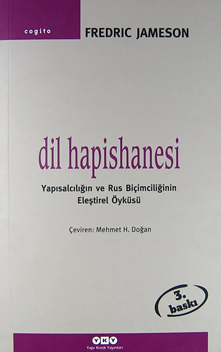 Dil Hapishanesi Yapısalcılığın ve Rus Biçimciliğinin Eleştirel Öyküsü