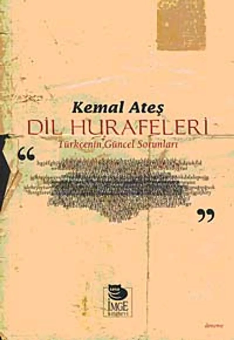 Dil Hurafeleri Türkçe'nin Güncel Sorunları