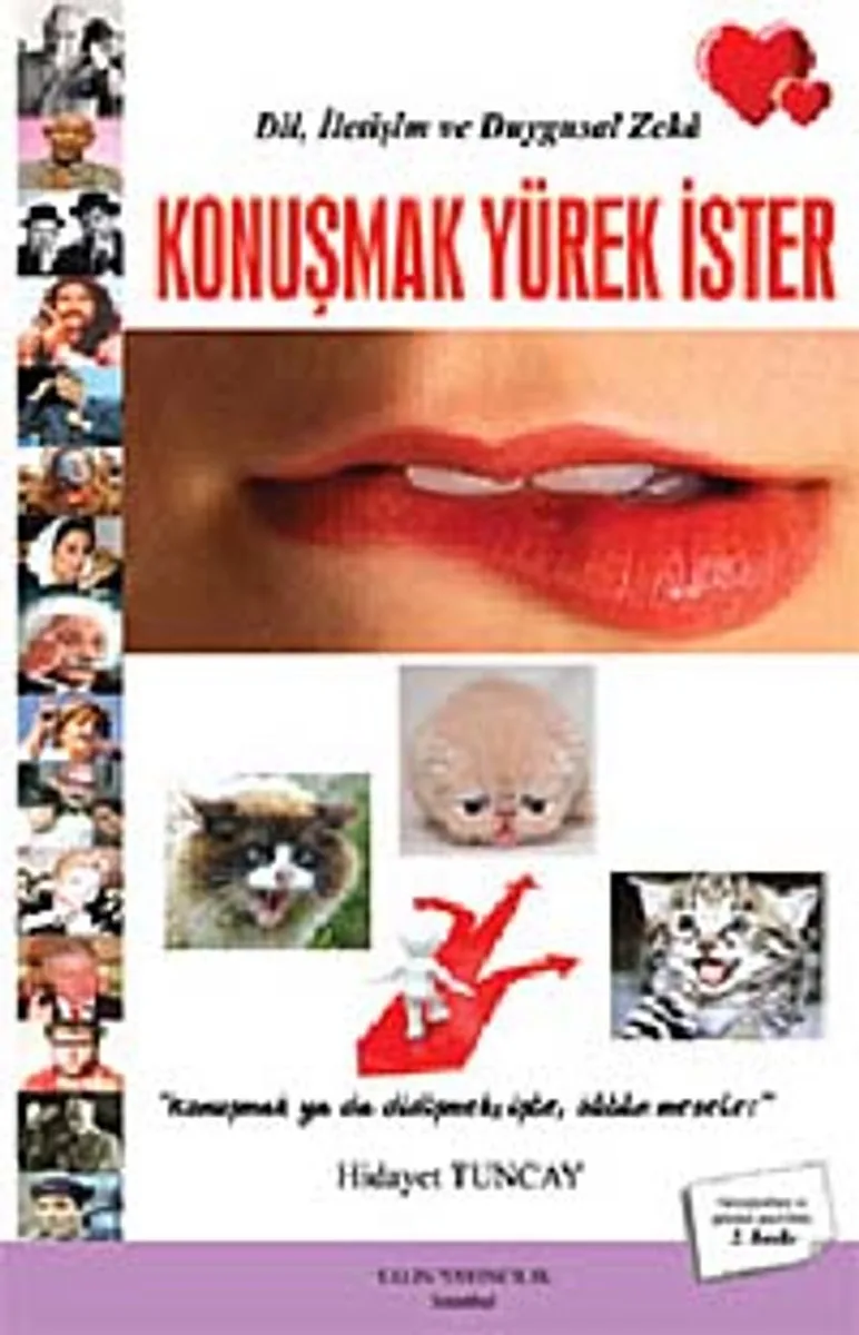 Dil, İletişim ve Duygusal Zeka Konuşmak Yürek İster
