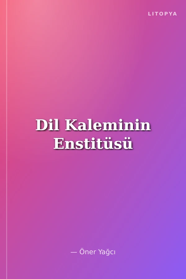 Dil Kaleminin Enstitüsü
