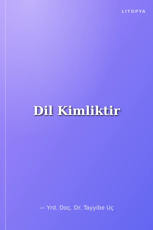 Dil Kimliktir