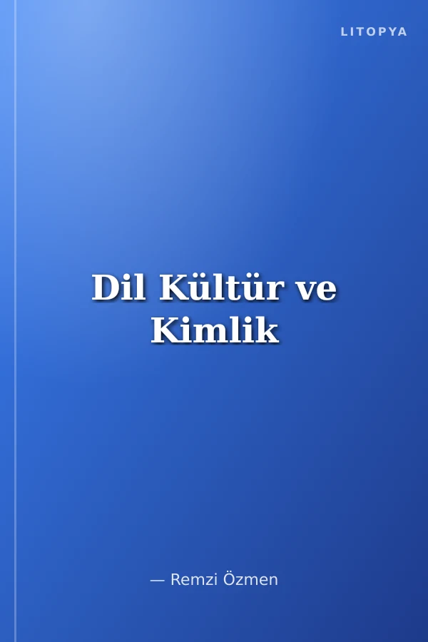 Dil Kültür ve Kimlik