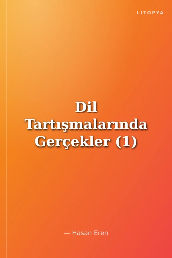 Dil Tartışmalarında Gerçekler (1)