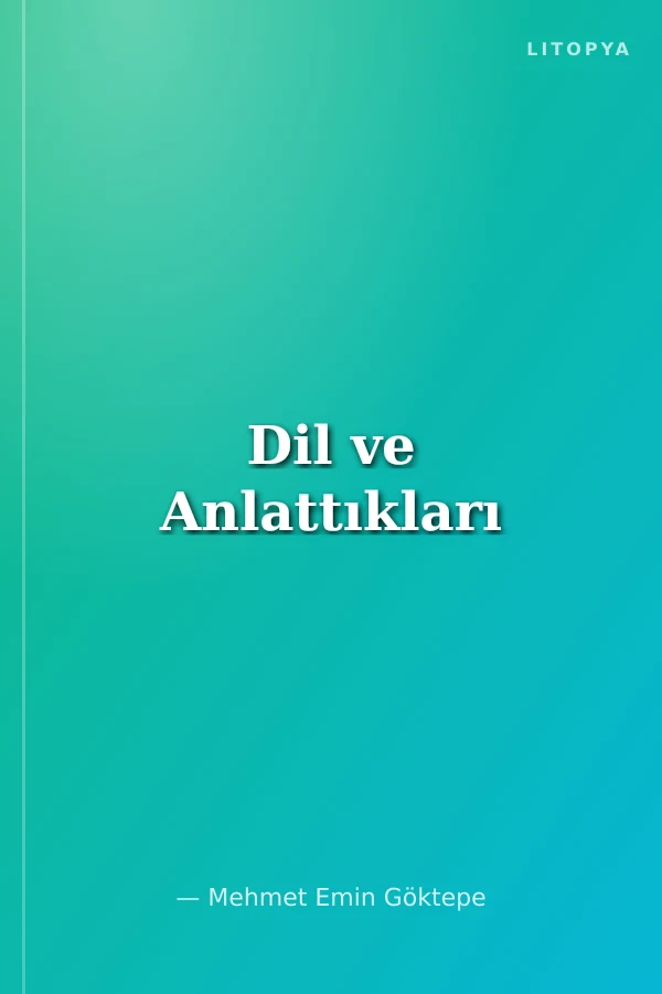 Dil ve Anlattıkları