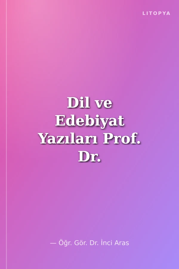 Dil ve Edebiyat Yazıları Prof. Dr. Ali Gültekin'e Armağan