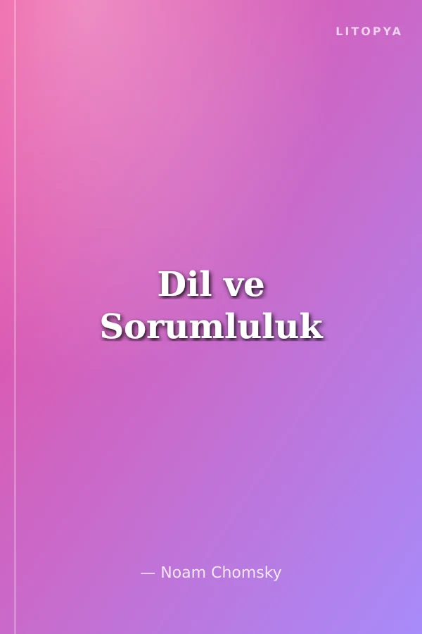Dil ve Sorumluluk