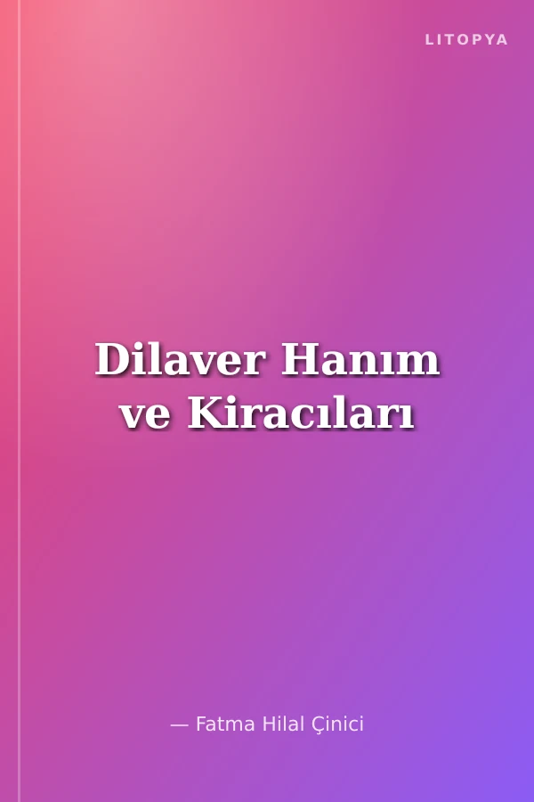 Dilaver Hanım ve Kiracıları