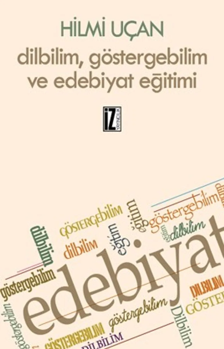 Dilbilim, Göstergebilim Ve Edebiyat Eğitimi