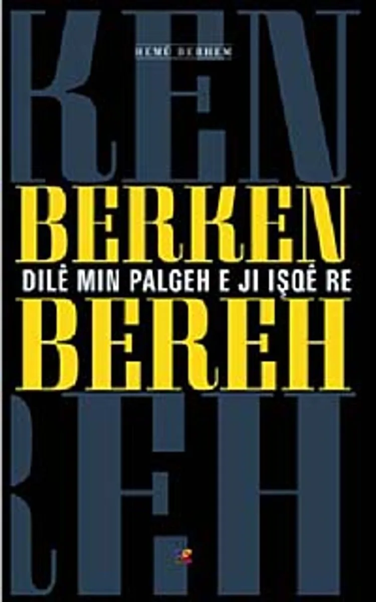 Dile Min Palgeh e Ji İşqe re / Berken Bereh Hemu Berhem
