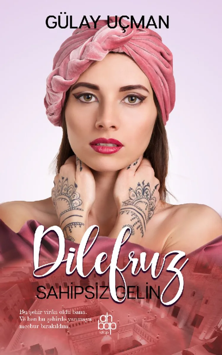 Dilefruz Sahipsiz Gelin