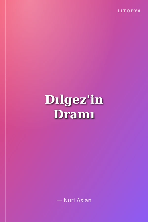 Dılgez'in Dramı