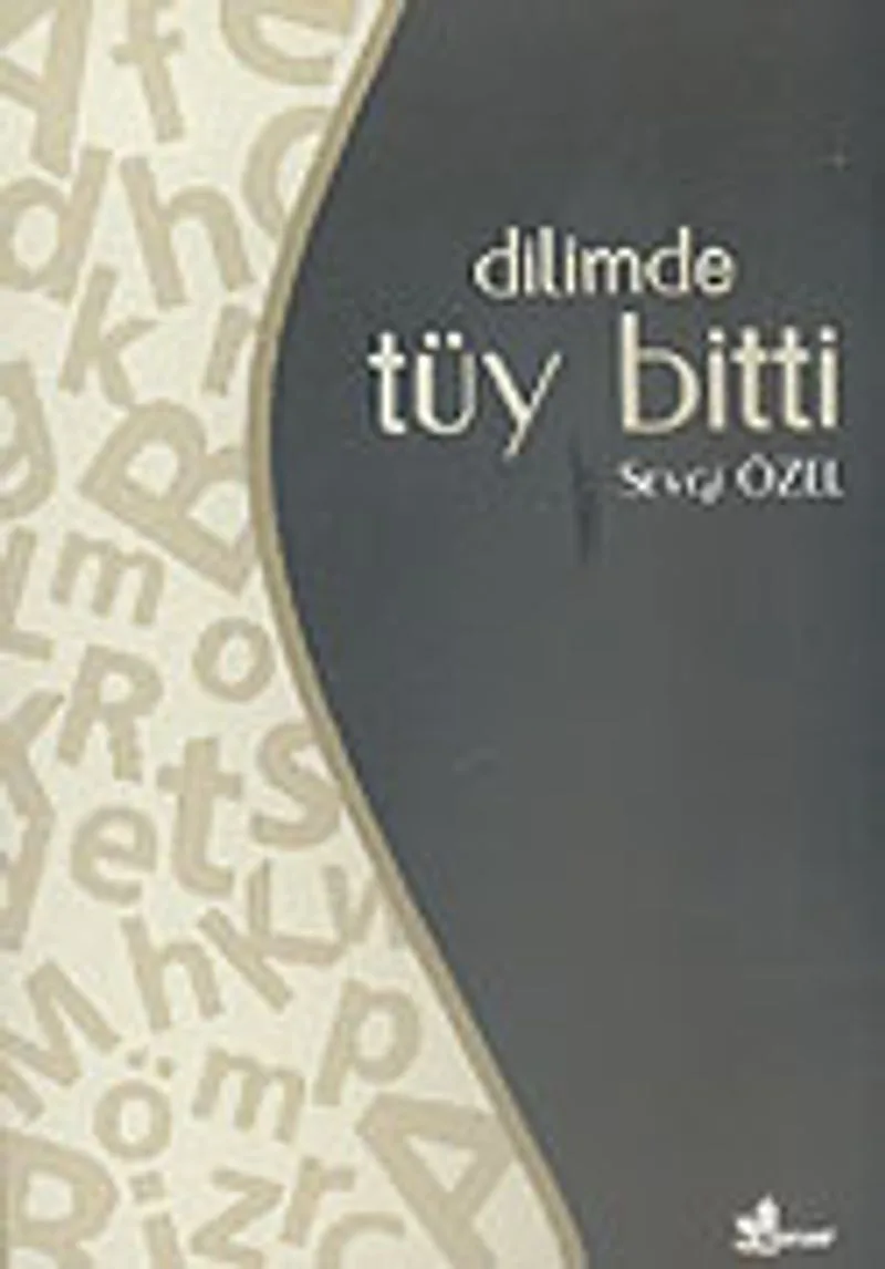 Dilimde Tüy Bitti