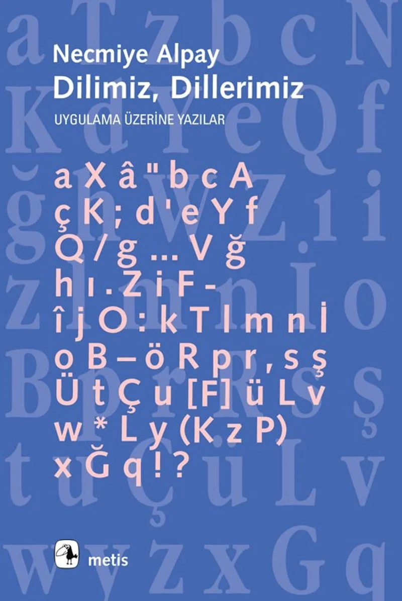 Dilimiz, Dillerimiz Uygulama Üzerine Yazılar