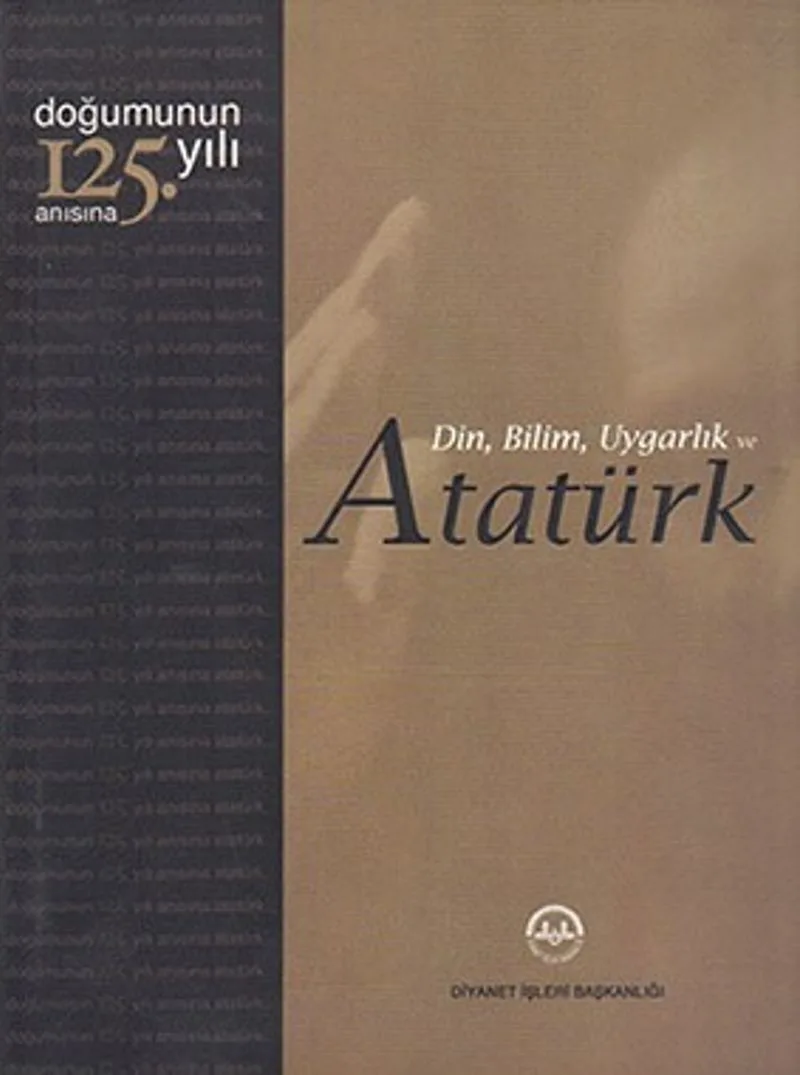 Din, Bilim, Uygarlık ve Atatürk