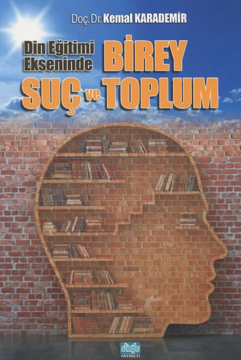 Din Eğitimi Ekseninde Birey Suç ve Toplum