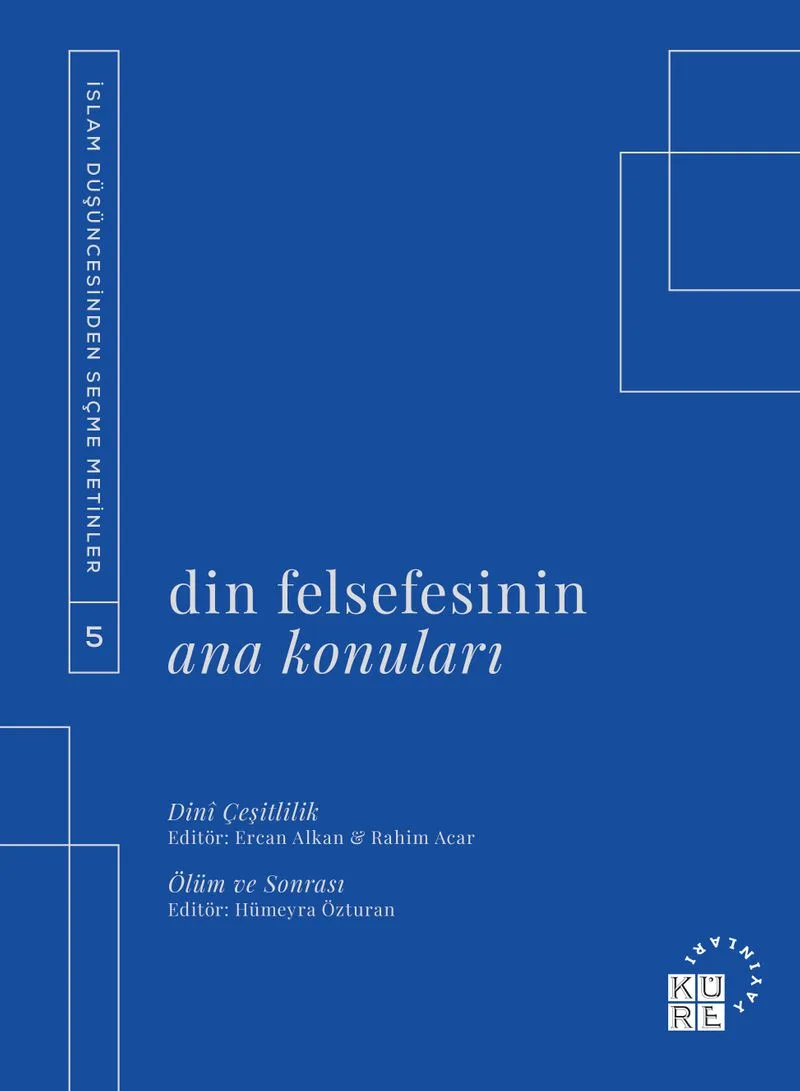 Din Felsefesinin Ana Konuları Cilt 5
