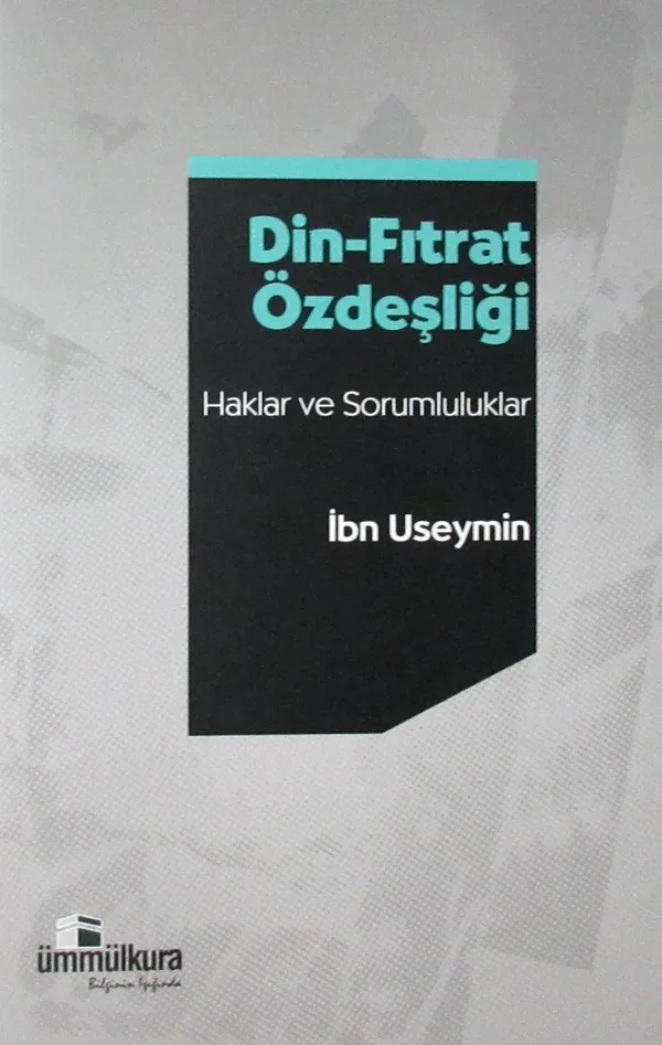 Din-Fıtrat Özdeşliği Haklar ve Sorumluluklar