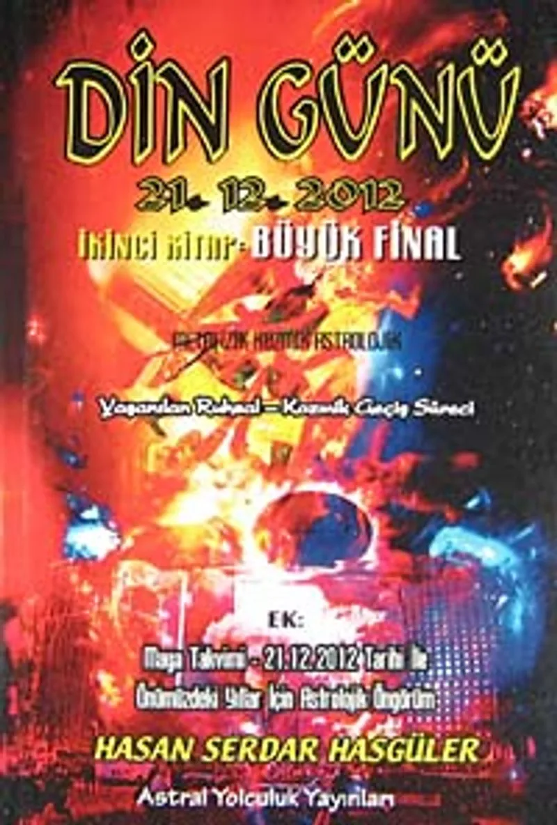 Din Günü 21.12.2012 İkinci Kitap:Büyük Final