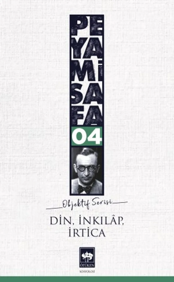 Din İnkılap İrtica / Objektif 4
