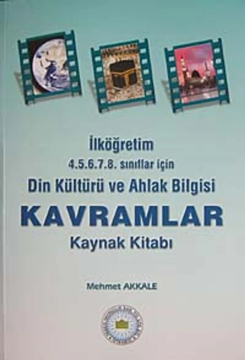 Din Kültürü ve Ahlak Bilgisi Kavramlar Kaynak Kitabı İlköğretim 4-5-6-7-8 Sınıflar İçin / 12-A-43
