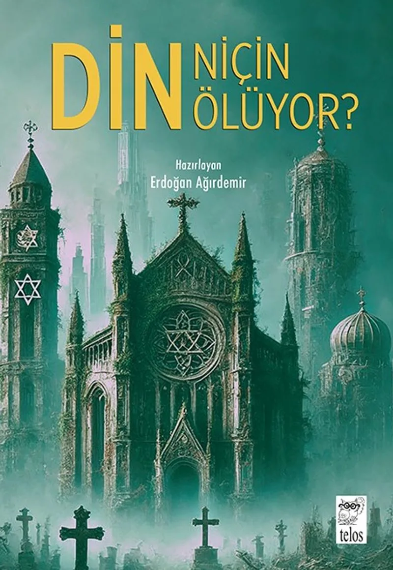 Din Niçin Ölüyor?