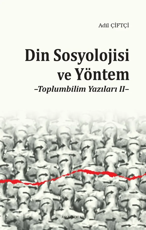 Din Sosyolojisi ve Yöntem Toplumbilim Yazıları II