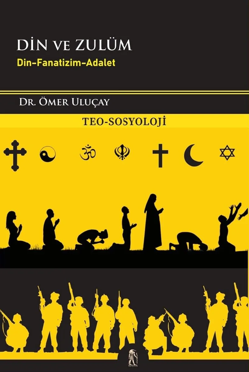 Din ve Zulüm Din-Fanatizm-Adalet