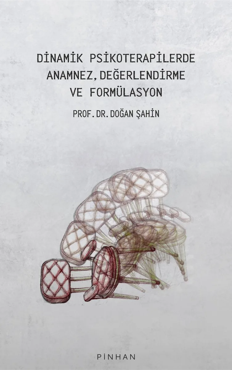 Dinamik Psikoterapilerde Anamnez, Değerlendirme ve Formülasyon