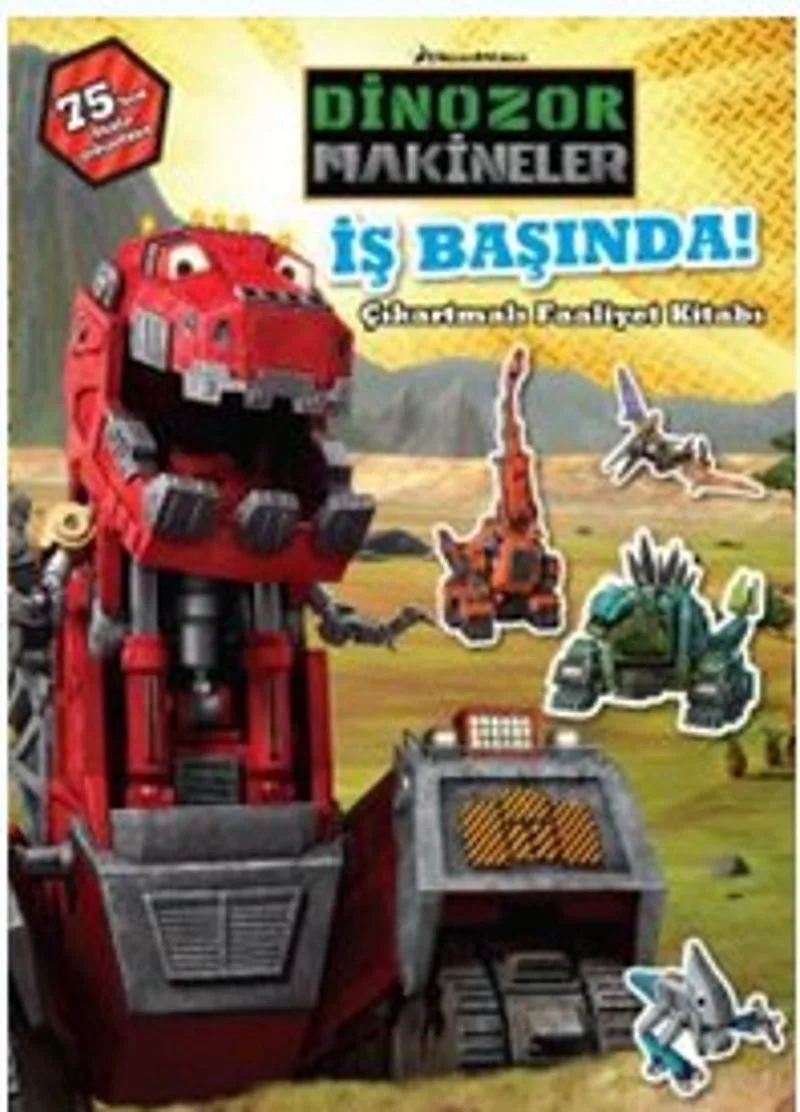 Dinazor Makineler İş Başında - Çıkartmalı Faaliyet
