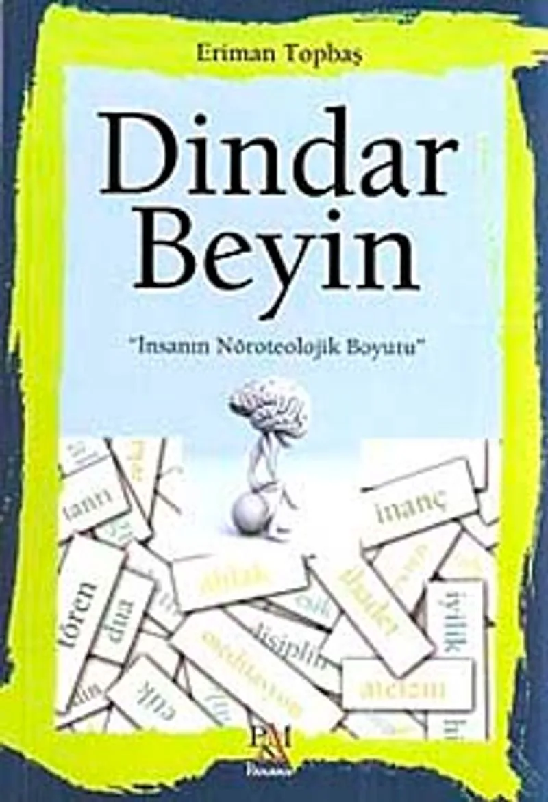 Dindar Beyin İnsanın Nöroteolojik Boyutu