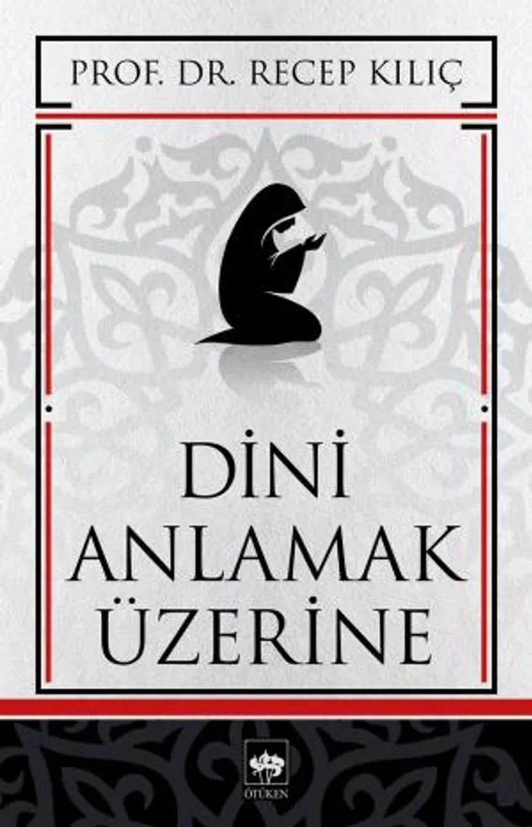 Dini Anlamak Üzerine