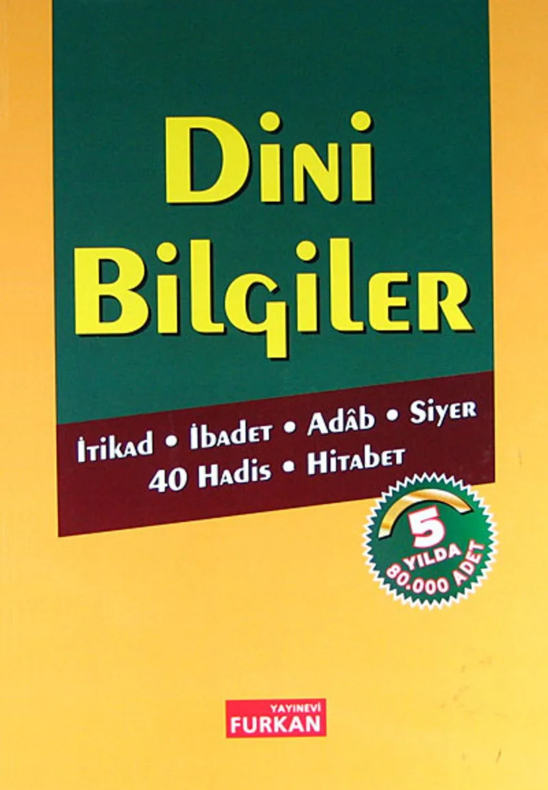 Dini Bilgiler (Ciltli) İtikad, İbadet, Adab, Siyer, 40 Hadis, Hitabet