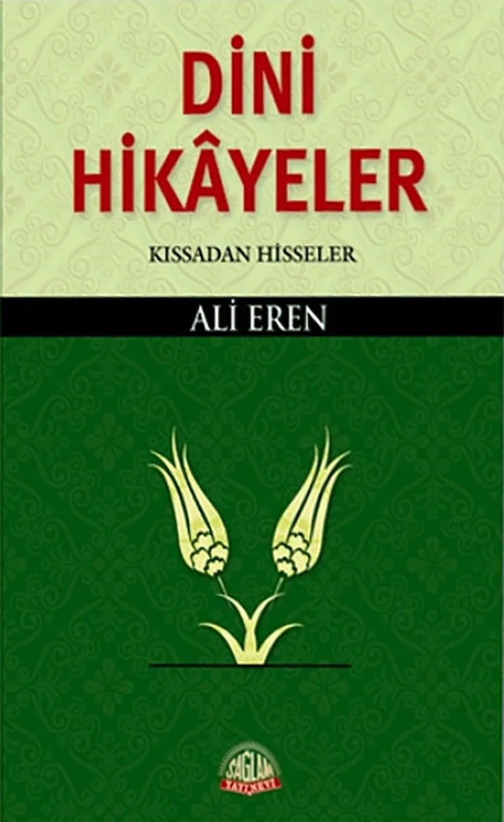 Dini Hikayeler / Kıssadan Hisseler