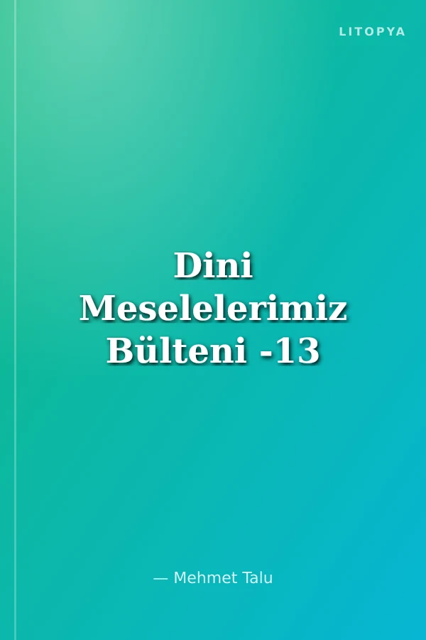 Dini Meselelerimiz Bülteni -13
