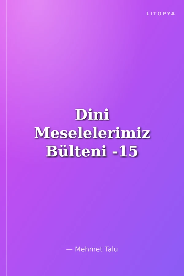 Dini Meselelerimiz Bülteni -15