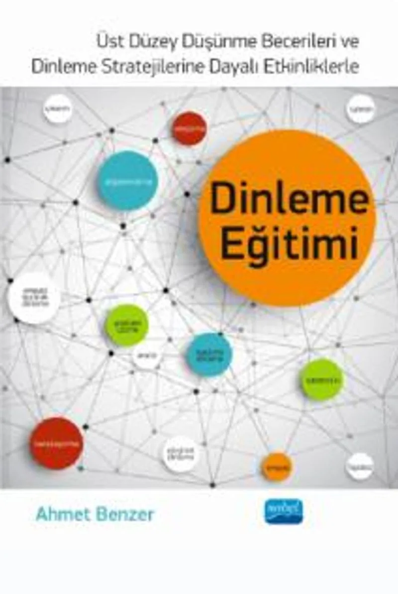 Dinleme Eğitimi Üst Düzey Düşünme Becerileri ve Dinleme Stratejilerine Dayalı Etkinliklerle