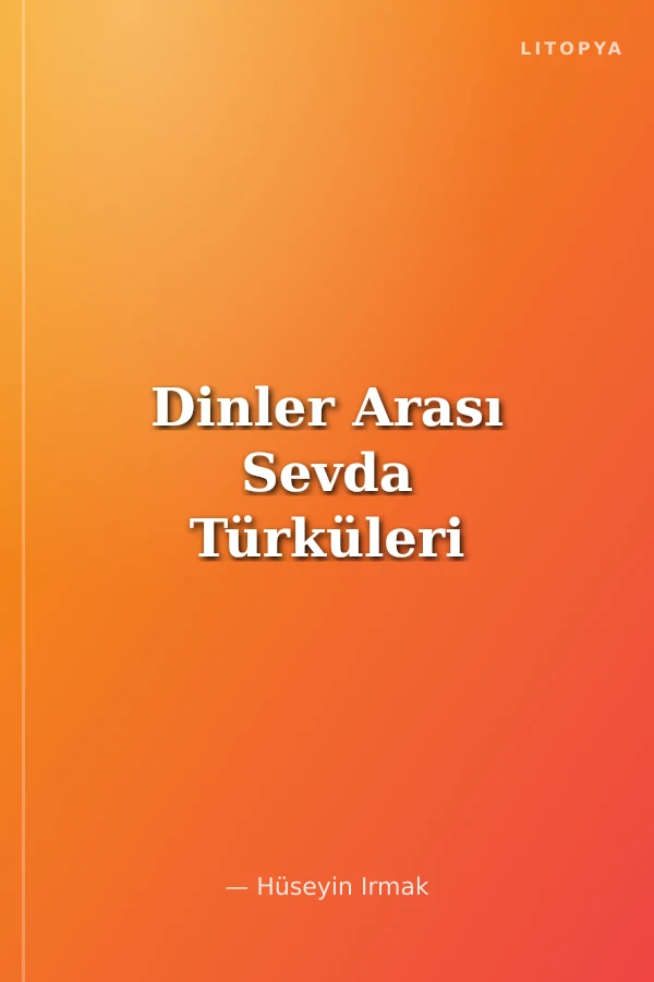 Dinler Arası Sevda Türküleri