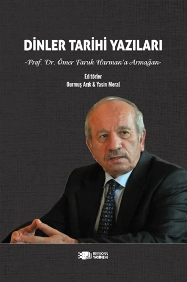 Dinler Tarihi Yazıları Prof. Dr. Ömer Faruk Harman'a Armağan