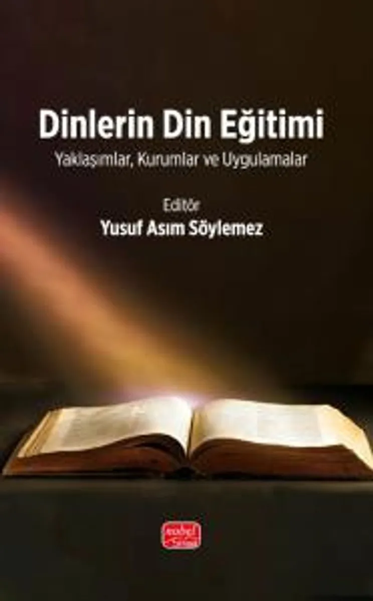 Dinlerin Din Eğitimi Yaklaşımlar, Kurumlar ve Uygulamalar