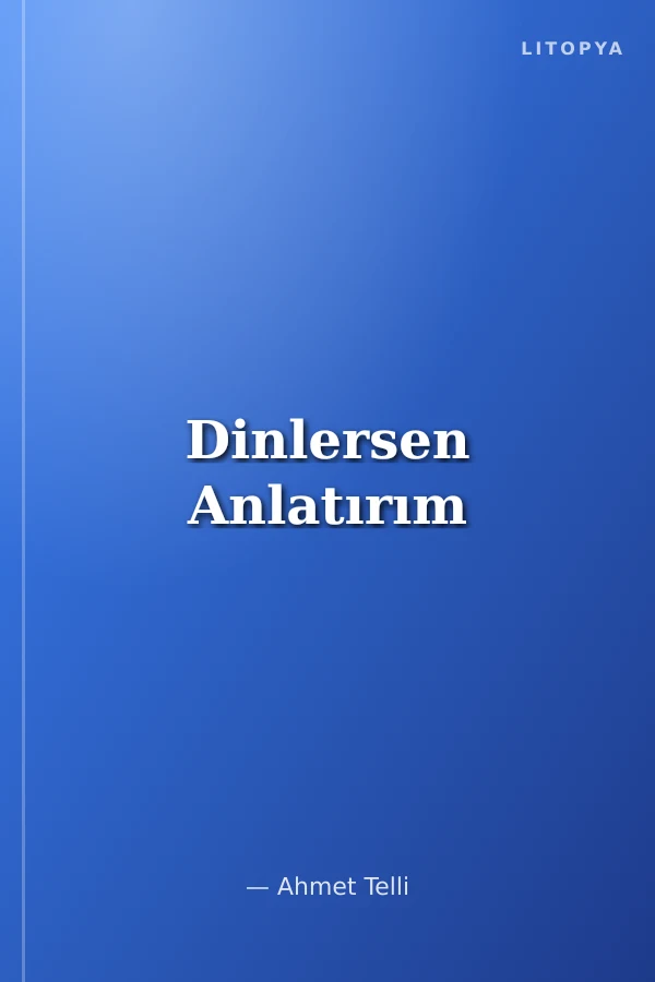 Dinlersen Anlatırım