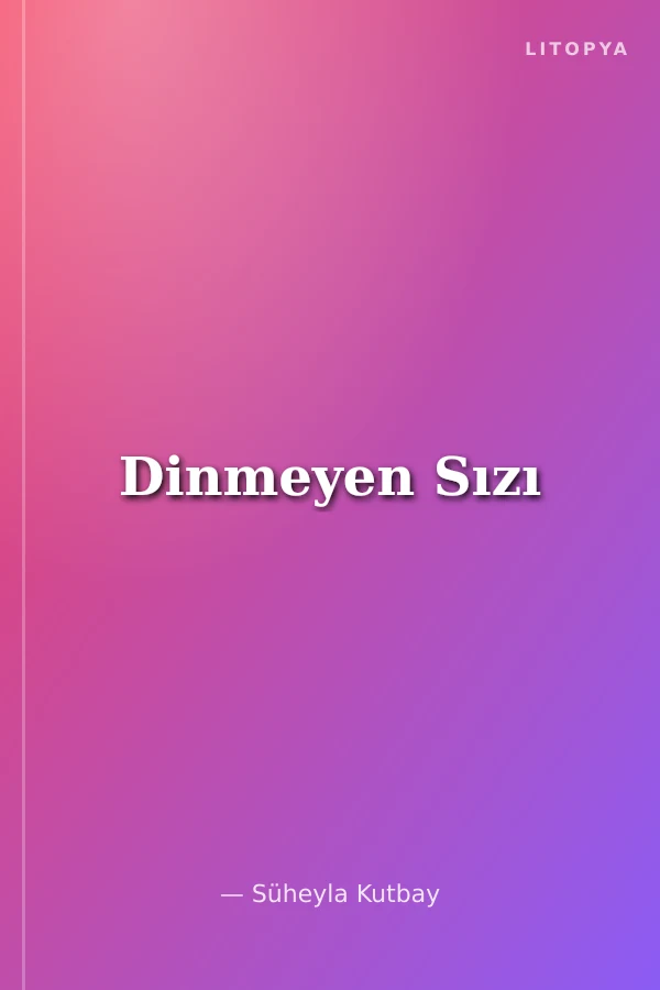 Dinmeyen Sızı